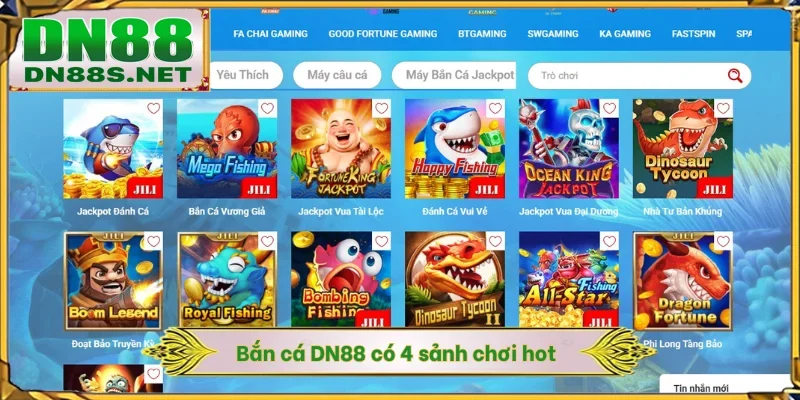 Bắn cá DN88 có 4 sảnh chơi hot
