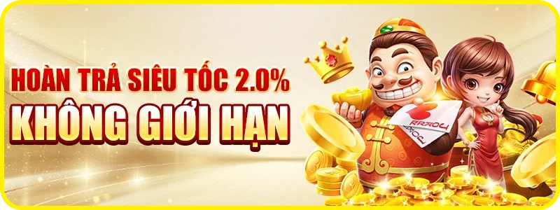 Khuyến mãi hoàn trả siêu tốc lên đến 2.0% không giới hạn
