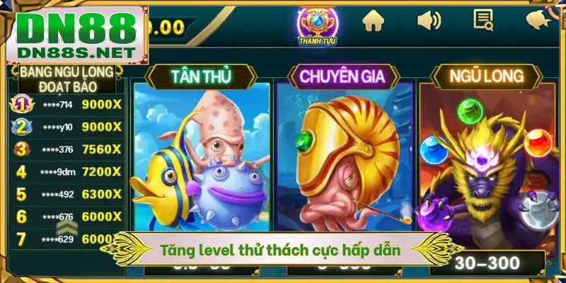 Tăng level thử thách cực hấp dẫn